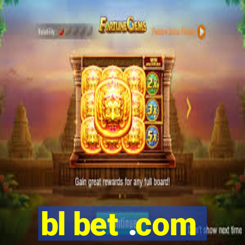 bl bet .com